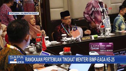 Rangkaian Pertemuan BIMP-EAGA ke-25, Bahas Konektivitas Hingga Ketahanan Pangan serta Energi