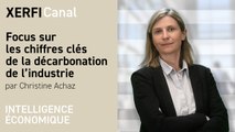 Focus sur les chiffres clés de la décarbonation de l’industrie [Christine Achaz]