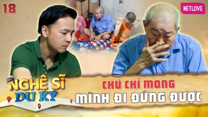 Nghệ Sĩ Du Ký | Kỳ Nghỉ Giữa Tuần - Tập 18