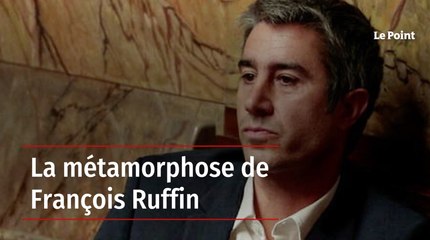 La métamorphose de François Ruffin
