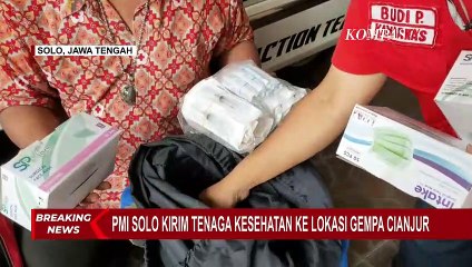 Tak Hanya Nakes, PMI Solo juga Kirimkan Obat-obatan dan Ambulans ke Lokasi Gempa Cianjur