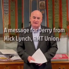 Mick Lynch sends solidarity message to Derry and urges big turnout for We Demand Better rally
