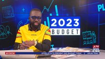 2023 Budget: Finance Minister Ken Ofori-Atta to make presentation in Parliament today - AM Talk with Benjamin Akakpo on Joy News
