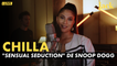 Chilla reprend "Sensual Seduction" de Snoop Dogg