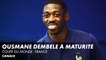 Ousmane Dembele, l'heure de la maturité - Coupe du monde France