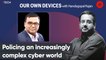 Policing An Increasingly Complex Cyber World With Vaidyanathan R Iyer, COO at IBM Security