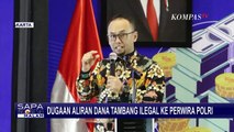 PPATK Siap Ungkap Dugaan Aliran Dana Tambang Ilegal ke Jajaran Polda Kalimantan Timur