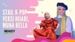 Stail K-pop Versi Hijabi Muna Bella