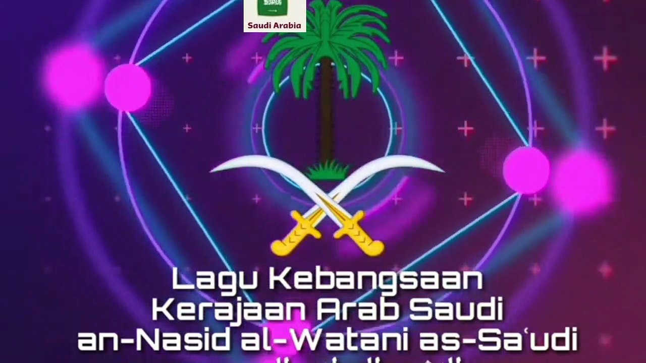 Lagu Kebangsaan ARAB SAUDI