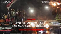 Polda Metro Jaya Larang Takbir Keliling di Jakarta dan Sekitarnya