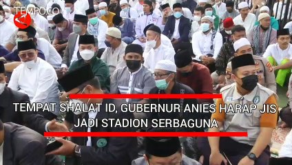 Tempat Shalat Id, Gubernur Anies Harap JIS jadi Stadion Serbaguna