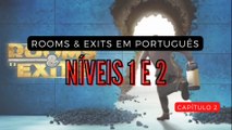 Nível 1 - Sala de jantar e Nível 2 - Sala de estar (Rooms & Exits em Português) Game *Capítulo 2