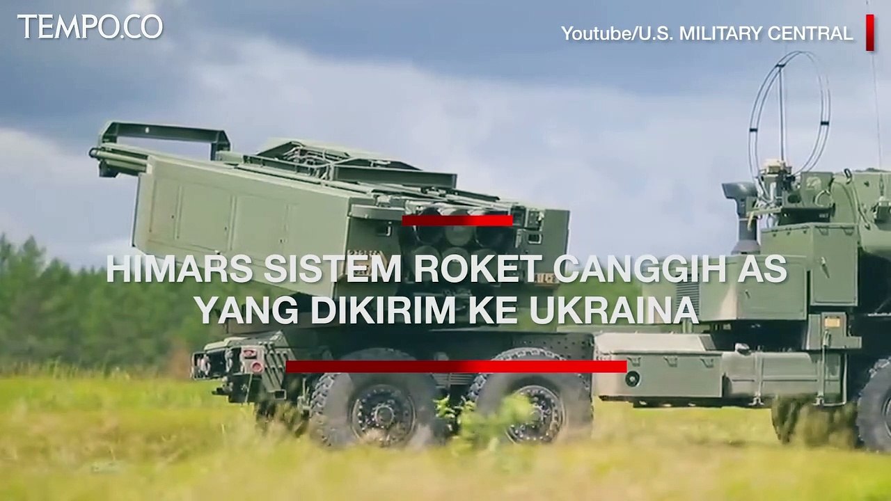Mengenal HIMARS, Sistem Roket Canggih AS yang D...