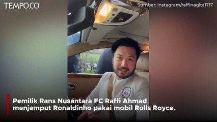 Ronaldinho Dijemput Raffi Ahmad, Diajak Naik Rolls Royce