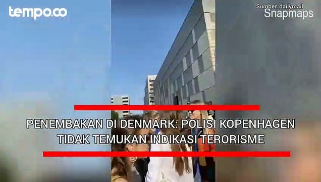 Penembakan di Denmark: Polisi Kopenhagen Tidak Temukan Indikasi Terorisme