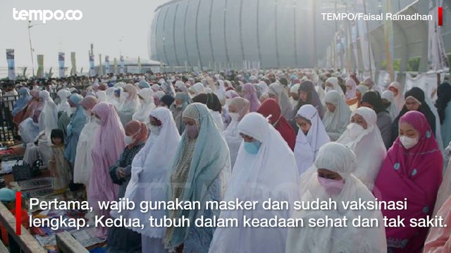 Salat Idul Adha di JIS, Ini yang Boleh dan Tidak Boleh Dilakukan