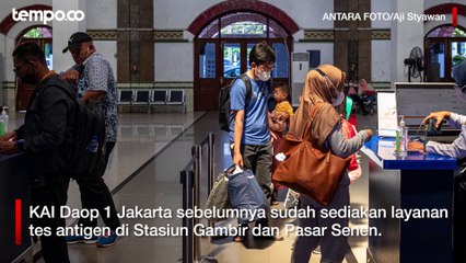KAI Daop 1 Jakarta Tambah Empat Lokasi Layanan Antigen di Stasiun