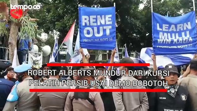 Robert Alberts Mundur Dari Kursi Pelatih Persib Usai Didemo Ribuan Bobotoh