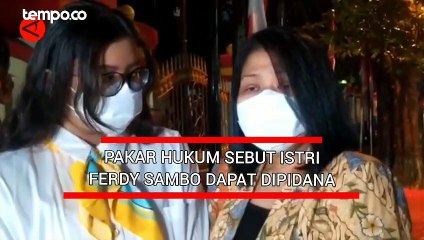 Pakar Hukum Sebut Istri Ferdy Sambo Dapat Dipidana
