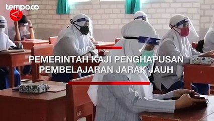 Dua Tahun Pandemi, Pemerintah Kaji Penghapusan Pembelajaran Jarak Jauh