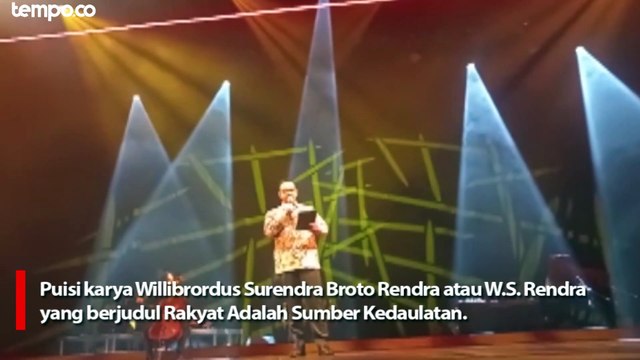 Anies Baswedan Baca Puisi W.S Rendra, Pengingat Sebagai Wakil Rakyat