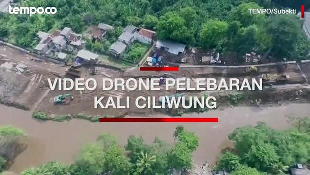 Video Drone: Pemprov DKI Lakukan Pembebasan Lahan untuk Pelebaran Kali Ciliwung