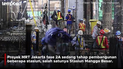 Stasiun MRT Mangga Besar Dalamnya Hingga 28 Meter di Bawah Tanah