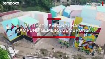 Video Drone: Melihat Pembangunan Kampung Gembira Gembrong yang Pernah Terbakar