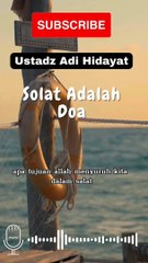 Ust. Adi Hidayat "Ingat Perkataan Baginda Nabi Muhammad SAW"