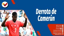 Deportes VTV | Suiza derrota a Camerún un gol por cero ante 