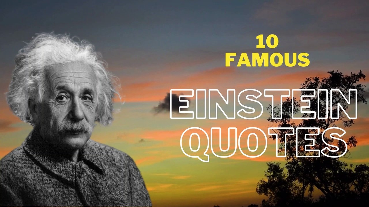 10 famous Einstein quotes