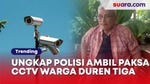 Ungkap Cerita Polisi Ambil Paksa CCTV Milik Warga Duren Tiga