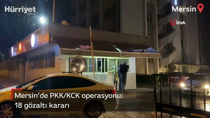 Mersin'de PKK/KCK operasyonu