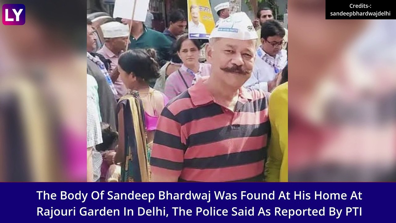 AAP Leader Sandeep Bhardwaj Found Hanging At His Home In Delhi; Arvind Kejriwal Expresses Grief