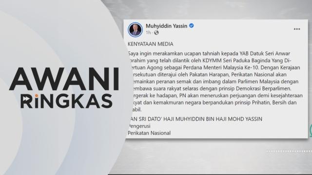AWANI Ringkas: PN semak dan imbang dalam Parlimen - Muhyiddin