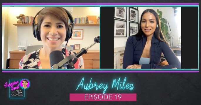 Episode 19: Aubrey Miles | Surprise Guest with Pia Arcangel
