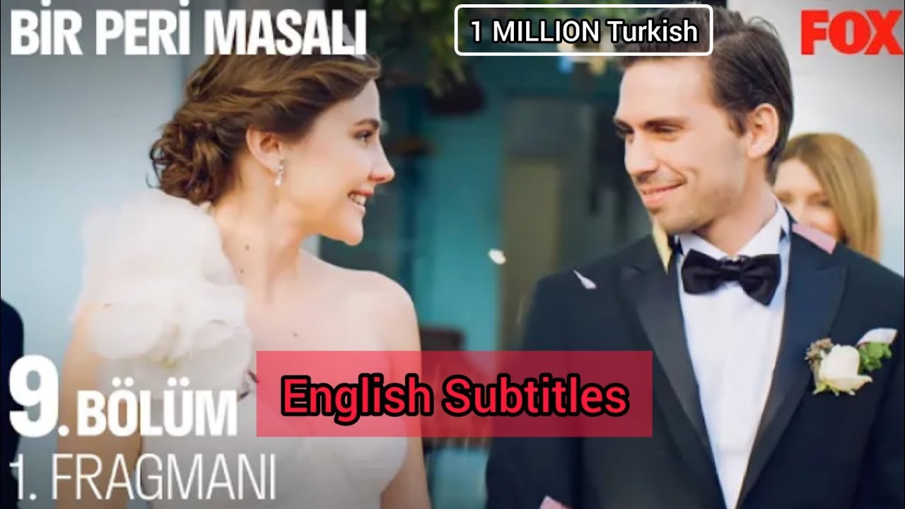 Bir Peri Masali - Episode 9 (EngSub)
