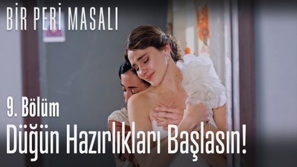 Düğün hazırlıkları başlasın!  - Bir Peri Masalı 9. Bölüm