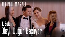 Olaylı düğün başlıyor  - Bir Peri Masalı 9. Bölüm