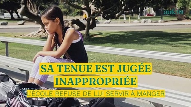 Sa tenue jugée inappropriée, l’école refuse de lui servir à manger