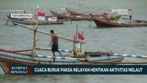 Cuaca buruk paksa nelayan hentikan aktivitas melaut