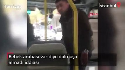 Bebek arabası var diye dolmuşa almadı iddiası! O anlar kamerada