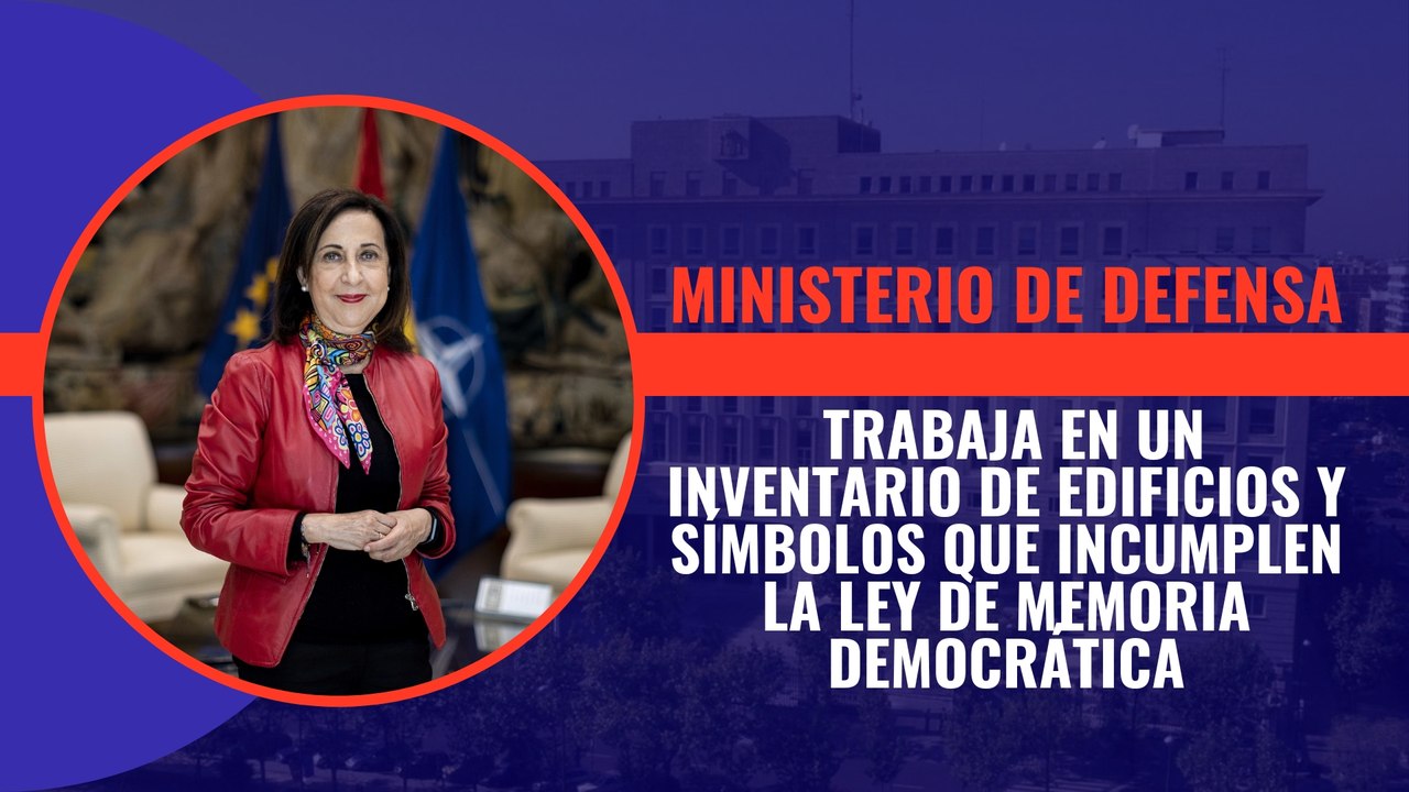El Ministerio de Defensa trabaja ya en un inventario de edificios, símbolos y unidades que incumplen la Ley de Memoria Democrática