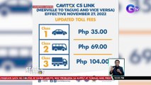 CAVITEX C5 Link, may bagong toll rate simula sa Nov. 27, Linggo | SONA