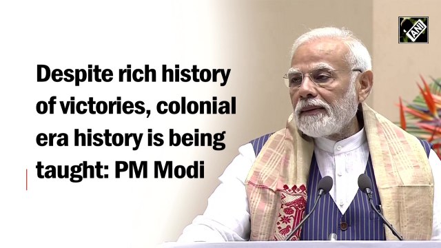 Despite rich history of victories, colonial era history is being taught: PM Modi