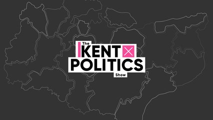 The Kent Politics Show - Friday 25th November