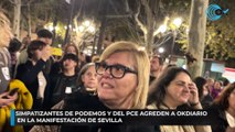 Manifestantes de Podemos y del PCE agreden a OKDIARIO en la manifestación de Sevilla