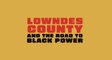 LOWNDES COUNTY AND THE ROAD TO BLACK POWER (2022) Trailer VO - HD