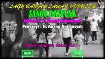 Original Banjar Songs Of The 80s - 90s 'Sangu Batulak'