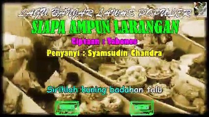 Original Banjar Songs Of The 80s - 90s 'Siapa Ampun Larangan'